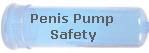 Penis Pump 
Safety